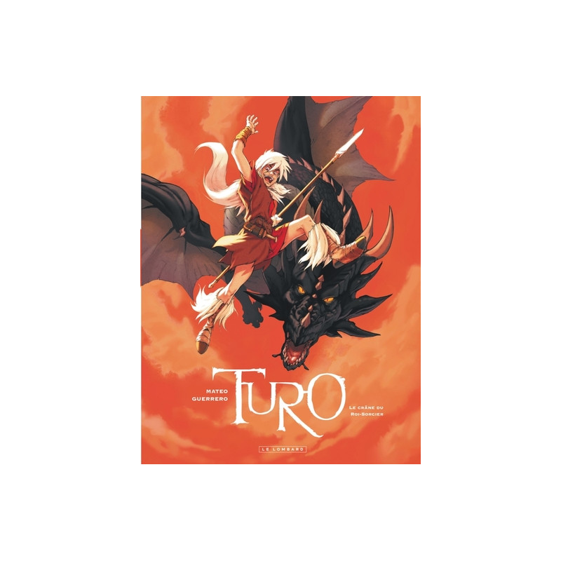 Turo - Tome 1 - Le Crâne du Roi-Sorcier
