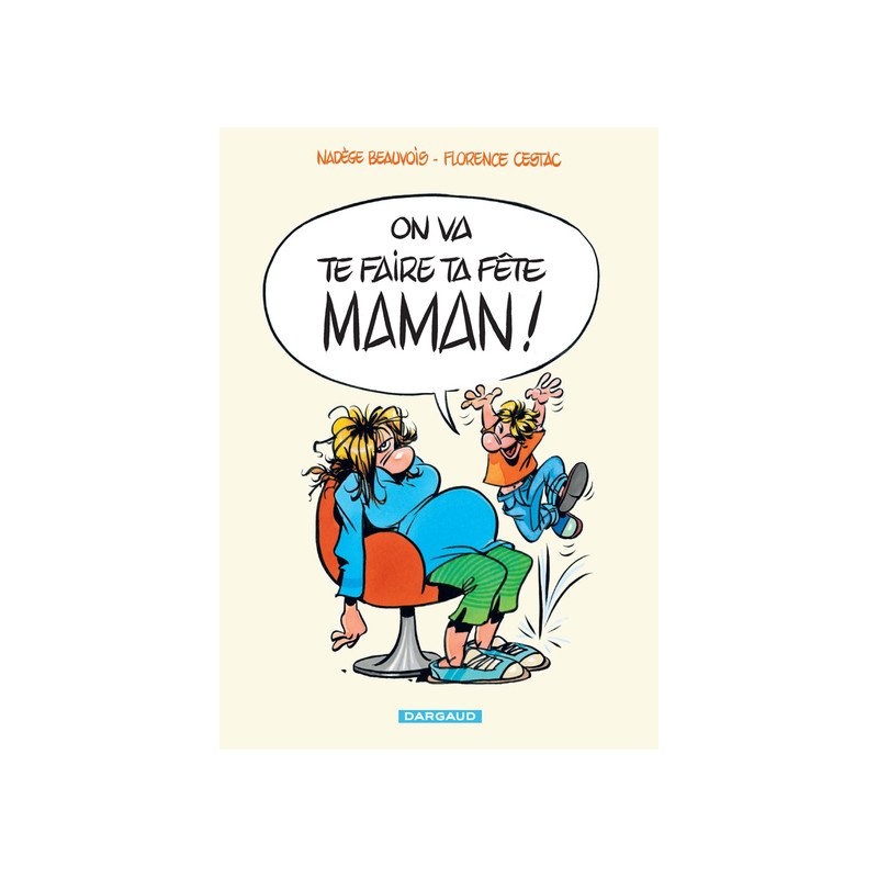 On va te faire ta fête, maman ! - On va te faire ta fête, maman!