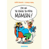 On va te faire ta fête, maman ! - On va te faire ta fête, maman!