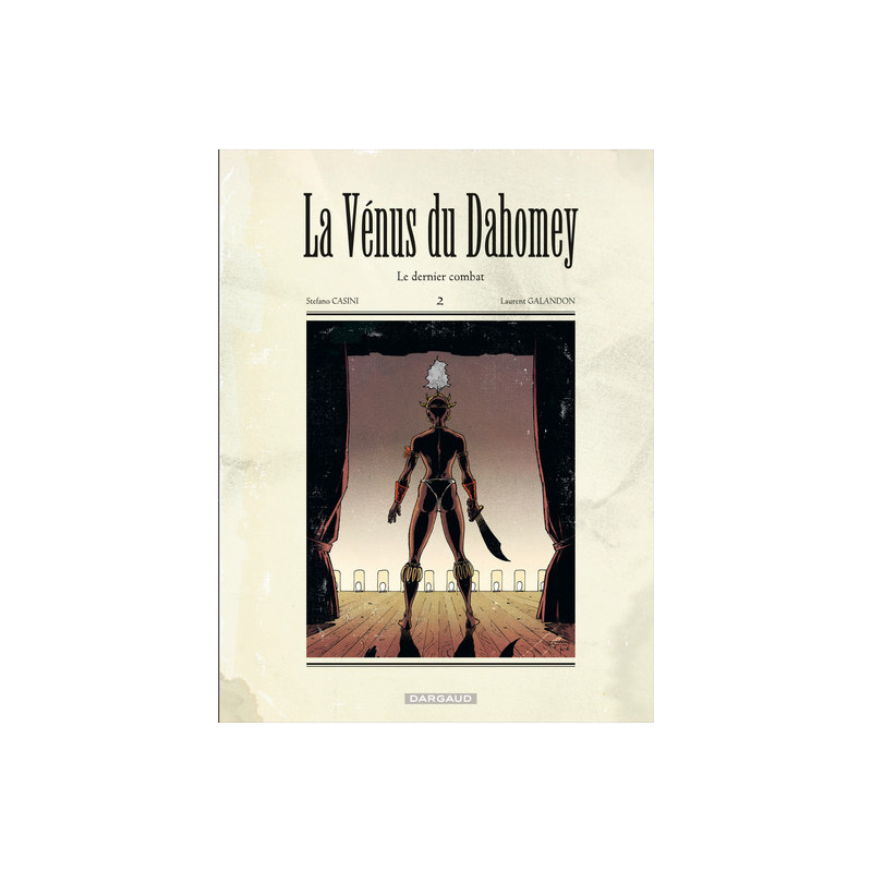 La Vénus du Dahomey - Tome 2 - Le Dernier Combat