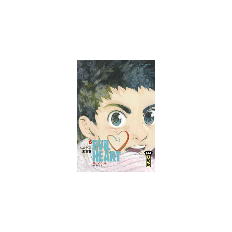 Evil Heart - Tome 6