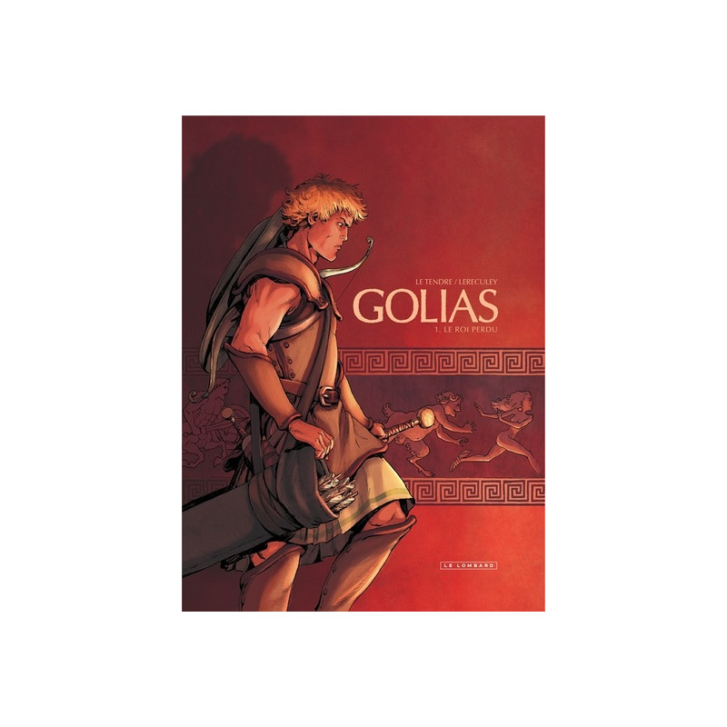 Golias - Tome 1 - Le Roi perdu