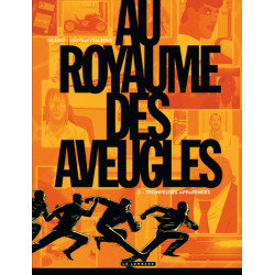Au Royaume des aveugles -...