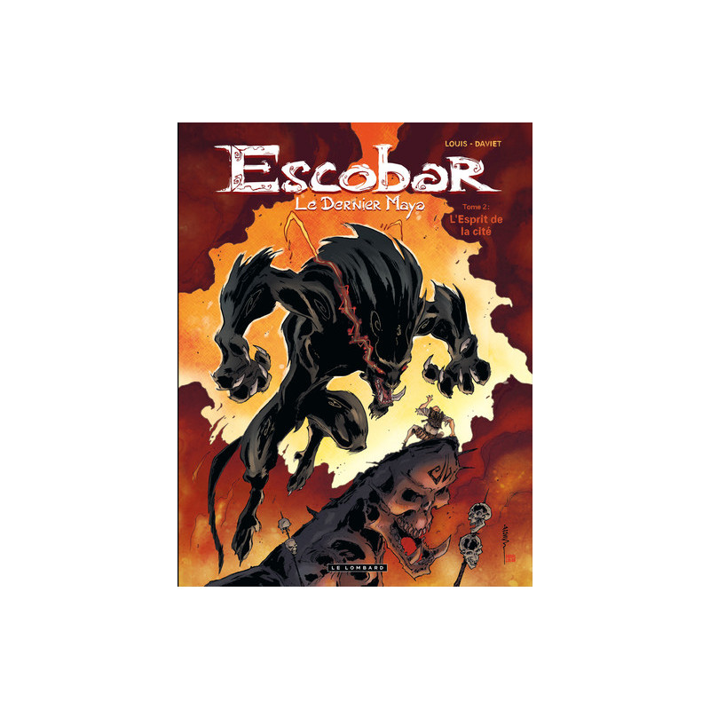 Escobar Le dernier Maya - Tome 2 - L'Esprit de la cité