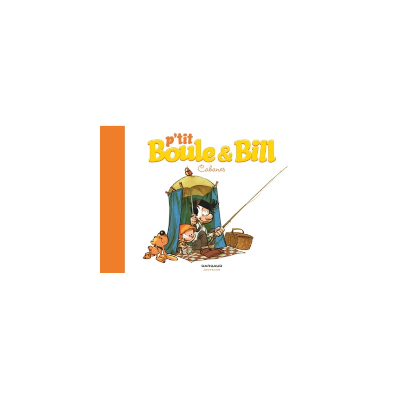 P'tit Boule & Bill - Tome 3 - Cabanes