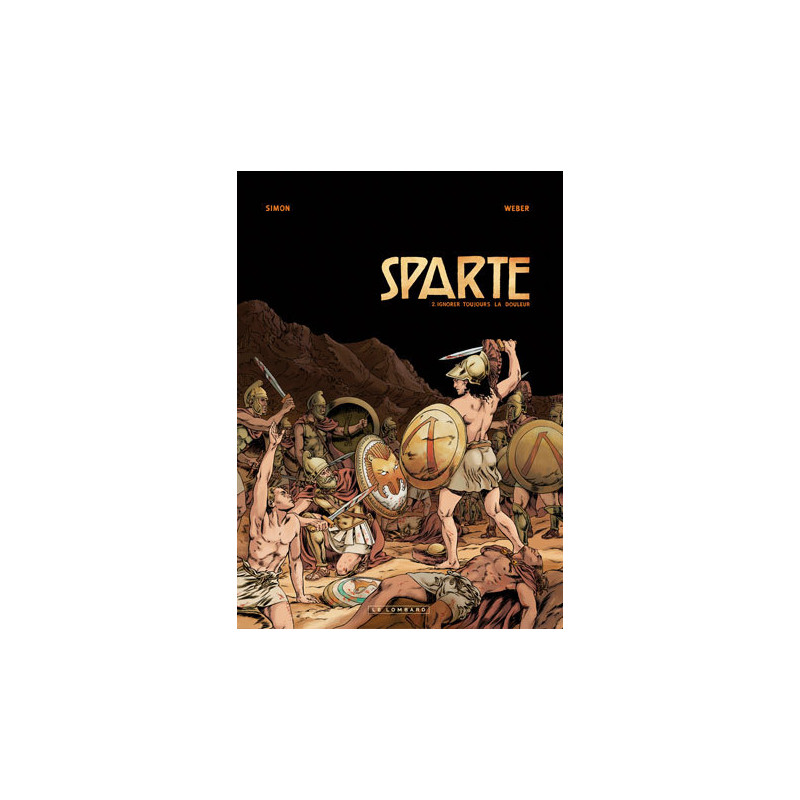 Sparte - Tome 2 - Ignorer toujours la douleur