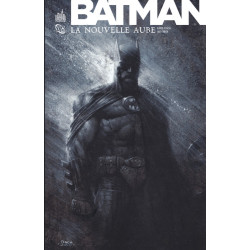BATMAN LA NOUVELLE AUBE