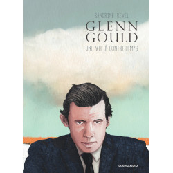 Glenn Gould, une vie à...