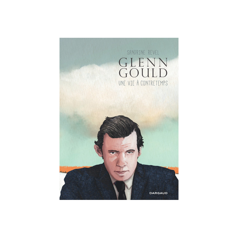 Glenn Gould, une vie à contretemps - Glenn Gould, une vie à contretemps