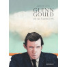 Glenn Gould, une vie à contretemps - Glenn Gould, une vie à contretemps