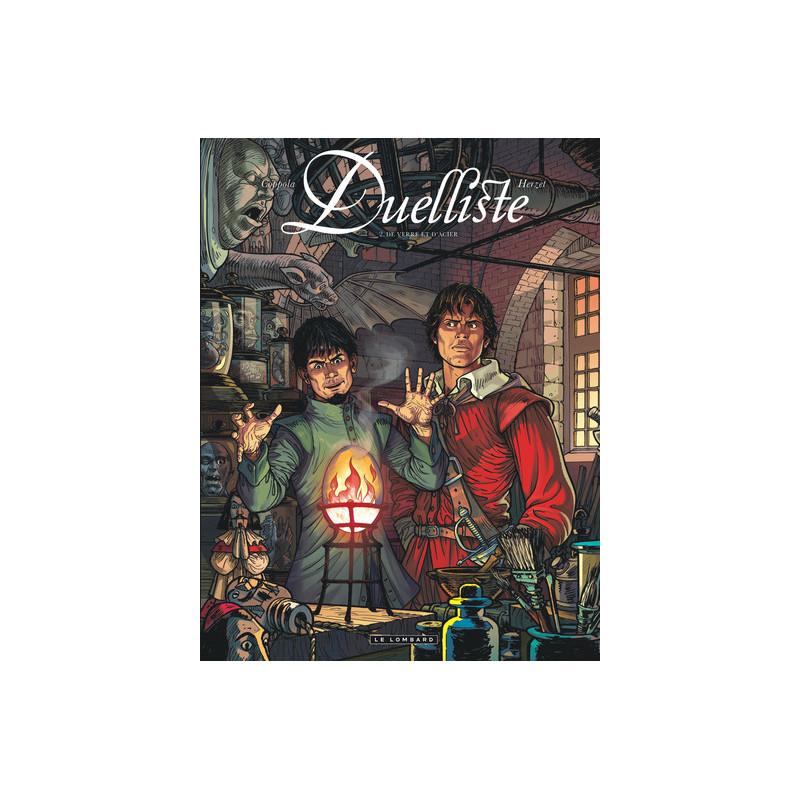 Duelliste - Tome 2 - De Verre et d'acier