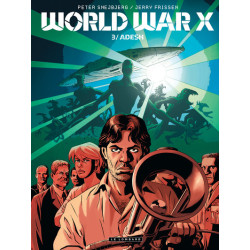 World War X - Tome 3 - Adesh