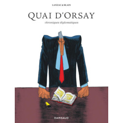 Quai d'Orsay - Chroniques...