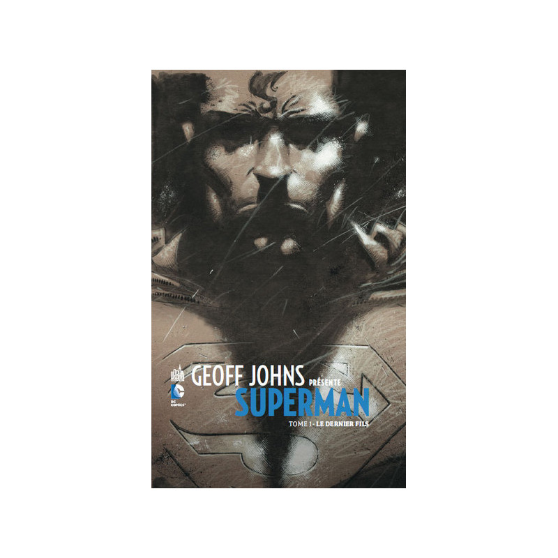 GEOFF JOHNS PRÉSENTE SUPERMAN - Tome 1