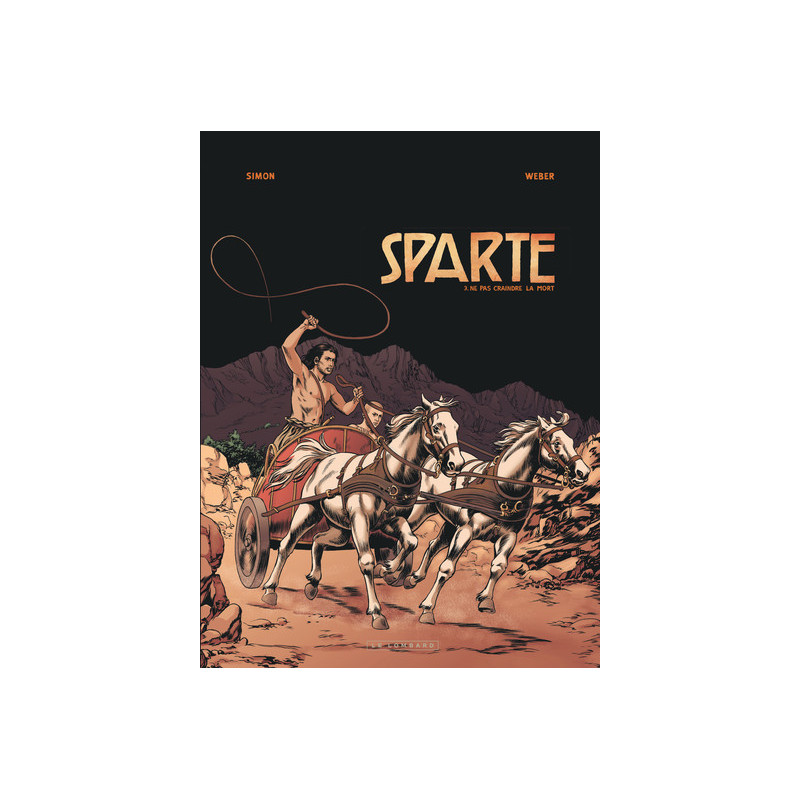 Sparte - Tome 3 - Ne pas craindre la mort