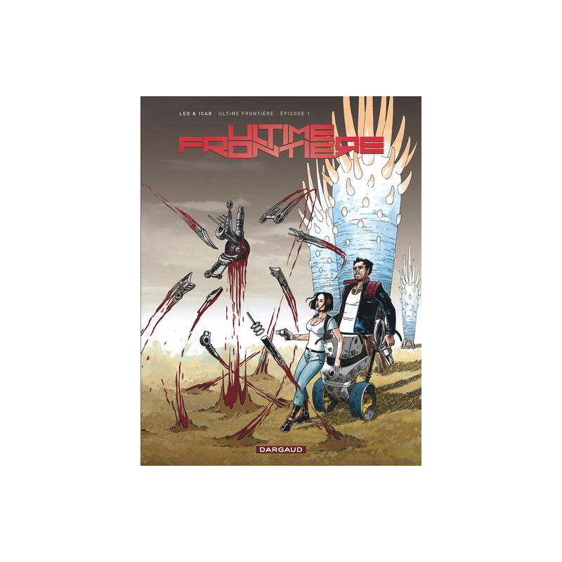 Ultime Frontière - Tome 1 - Épisode 1
