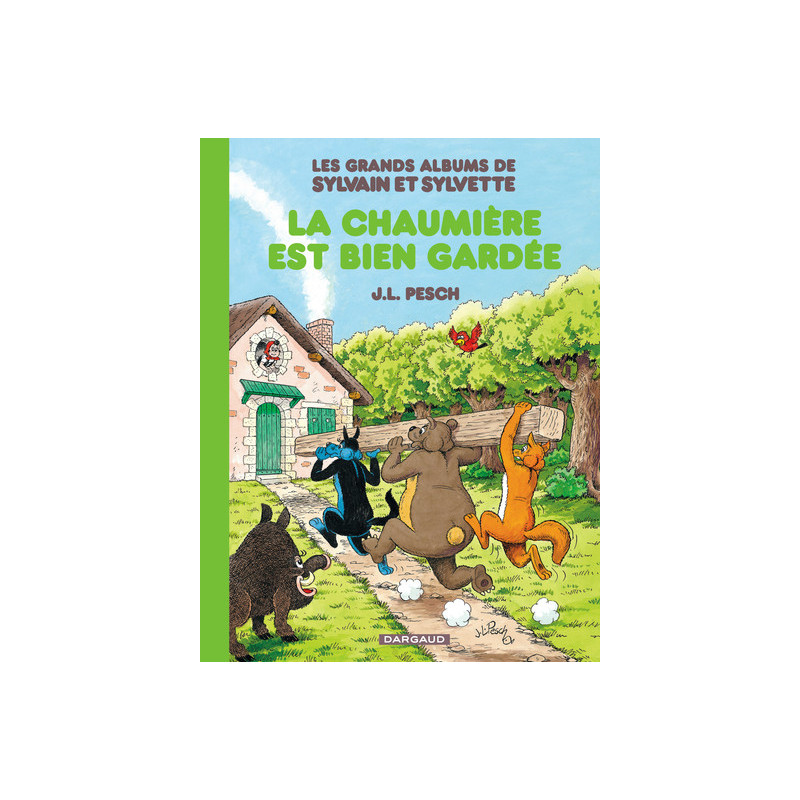 Les Grands Albums de Sylvain et Sylvette - Tome 4 - La Chaumière est bien gardée