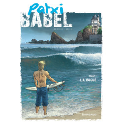 Patxi Babel - Tome 1 - La...