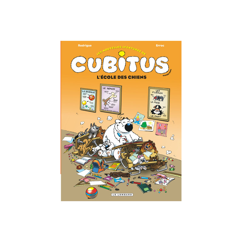 Les Nouvelles aventures de Cubitus - Tome 9 - L'École des chiens
