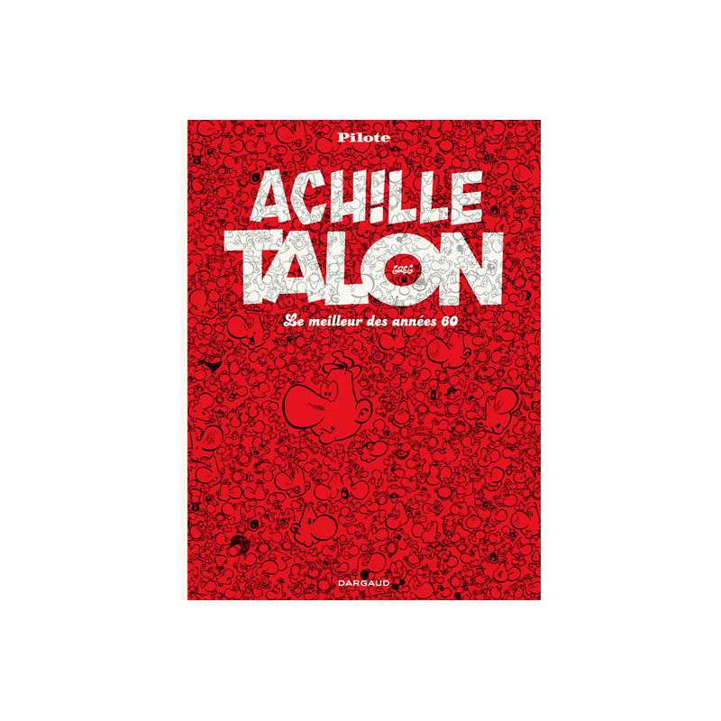 Achille Talon - Intégrales - Le Meilleur des années 60