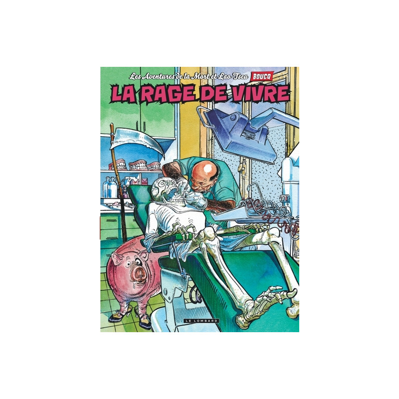 Les aventures de la Mort et Lao-Tseu - Tome 1 - La Rage de Vivre