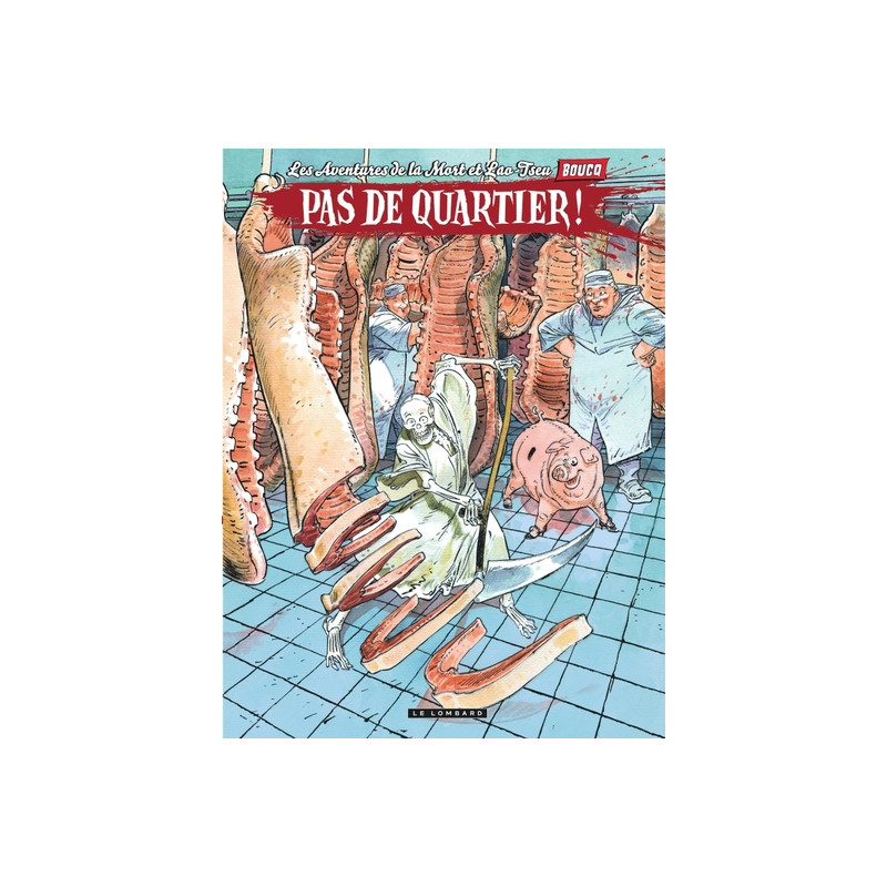 Les aventures de la Mort et Lao-Tseu - Tome 2 - Pas de quartier !