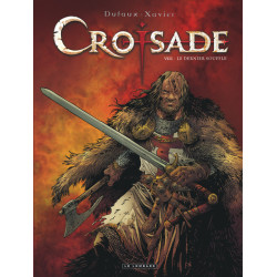 Croisade - Tome 8 - Le...