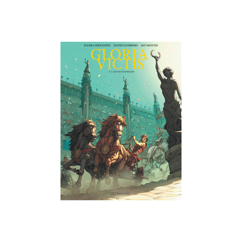 Gloria Victis - Tome 1 - Les Fils d'Apollon