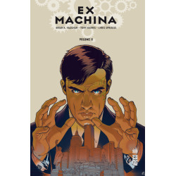 EX MACHINA - Tome 2