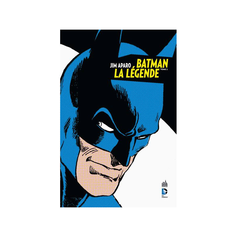 BATMAN LA LÉGENDE - Tome 2