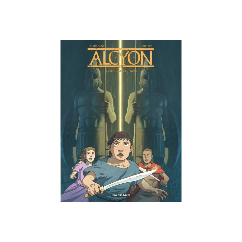 Alcyon - Tome 3 - Le Crépuscule des tyrans