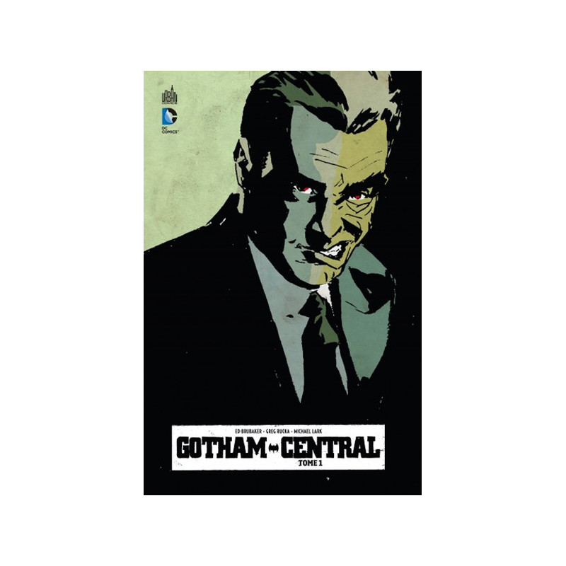 GOTHAM CENTRAL - Tome 1