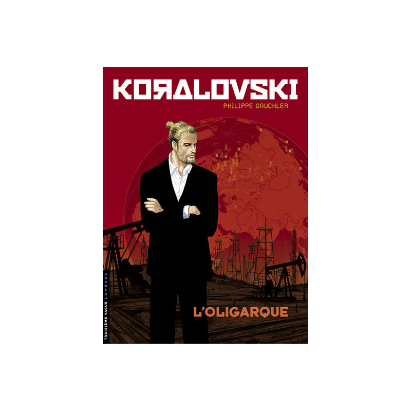 Koralovski - Tome 1 - L'Oligarque