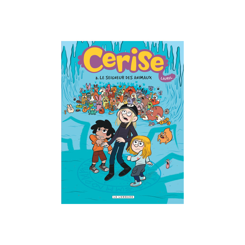 Cerise  - Tome 3 - Le Seigneur des animaux