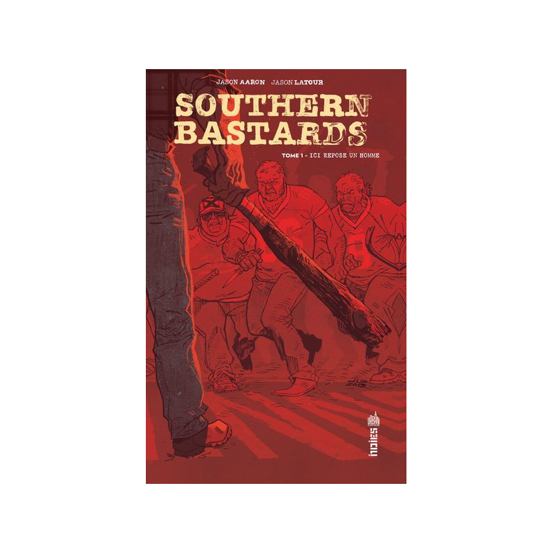 Southern Bastards Tome 1