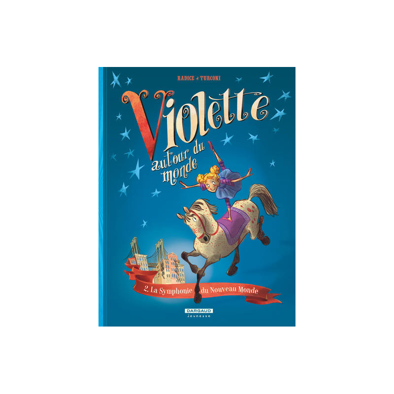 Violette autour du monde - Tome 2 - La Symphonie du nouveau monde