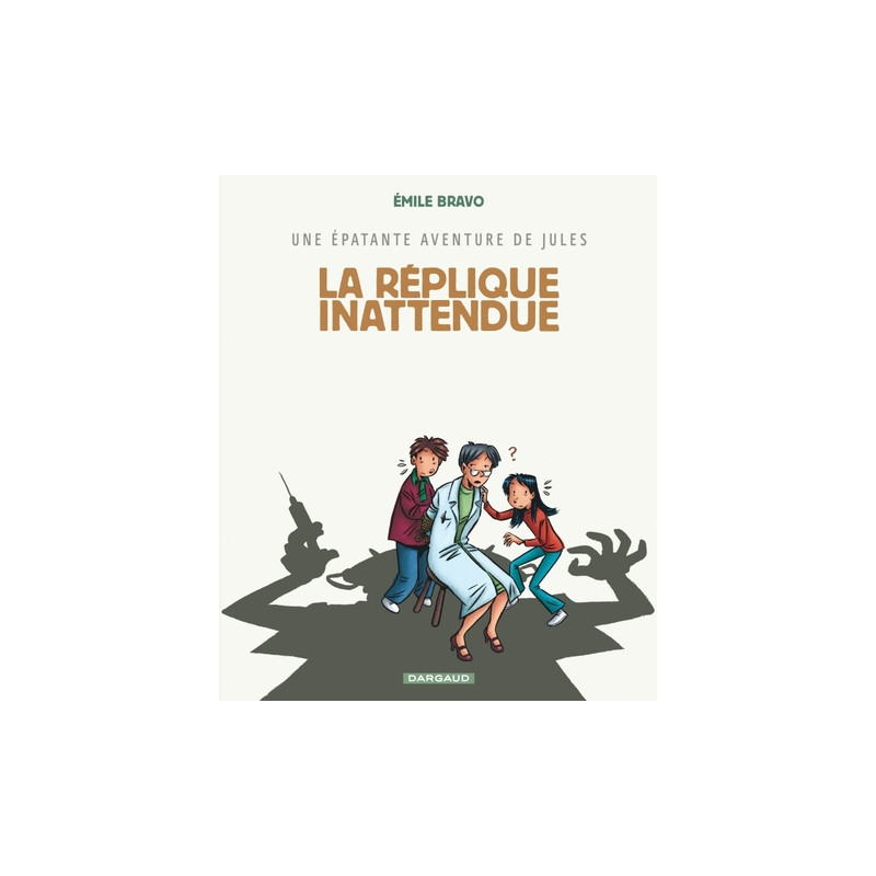 Une épatante aventure de Jules - Tome 2 - La Réplique inattendue