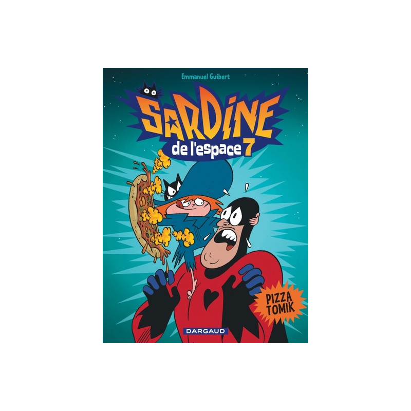 Sardine de l'espace - Tome 7 - Pizza Tomik