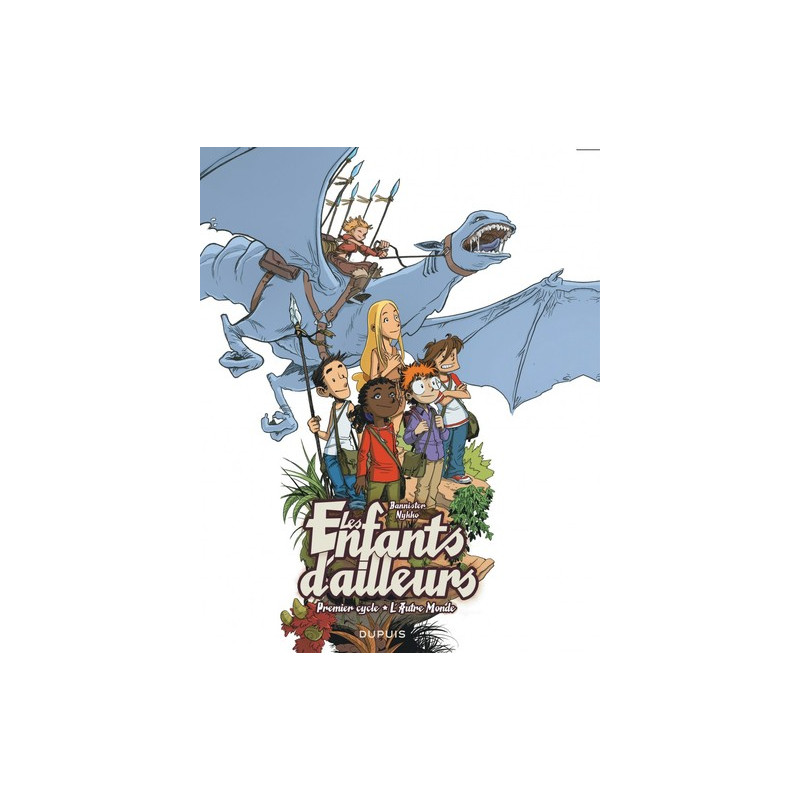 Les enfants d'ailleurs - L'Intégrale - Tome 1 - L'Autre Monde