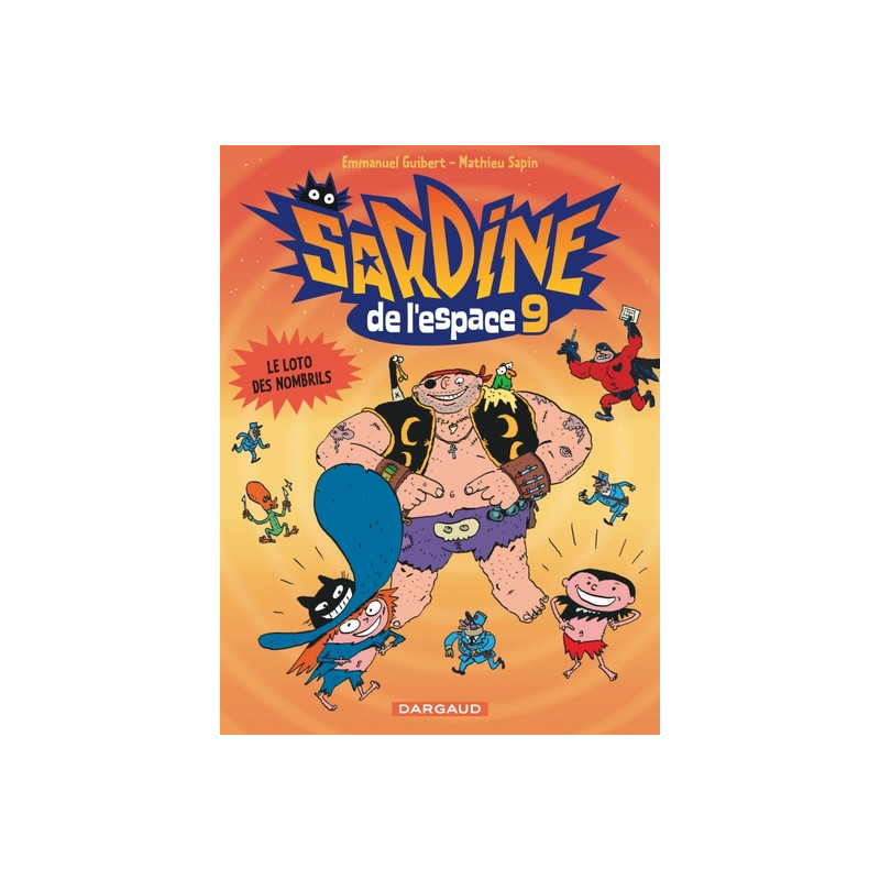 Sardine de l'espace - Tome 9 - Le Loto des nombrils