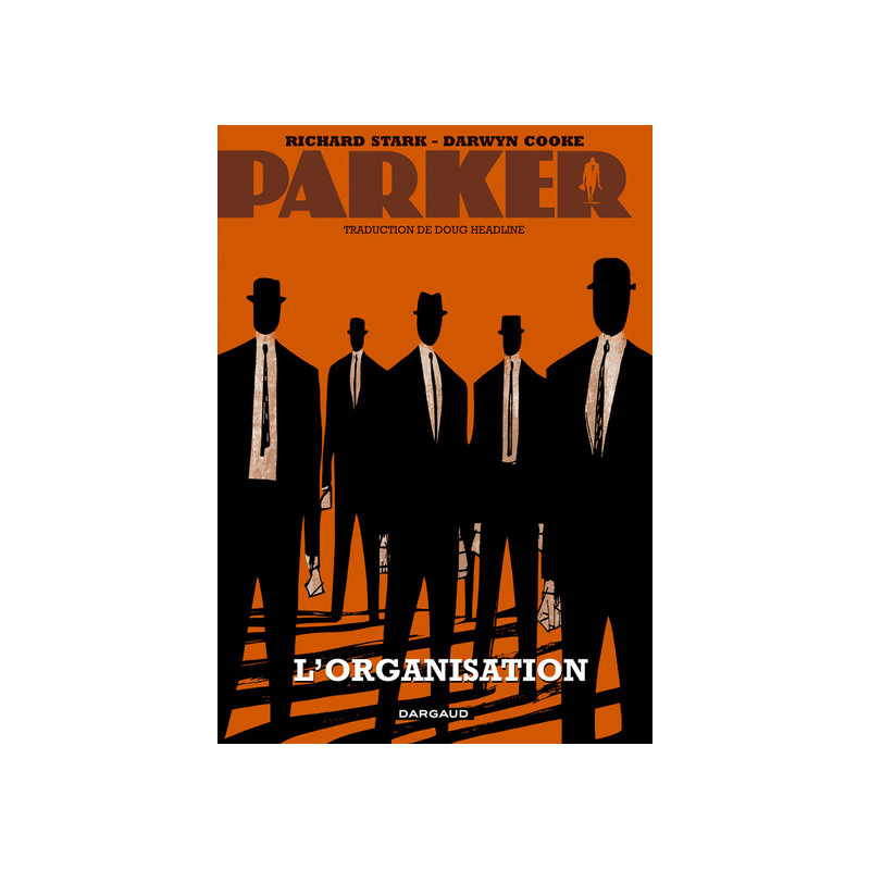 Parker - Tome 2 - L'Organisation