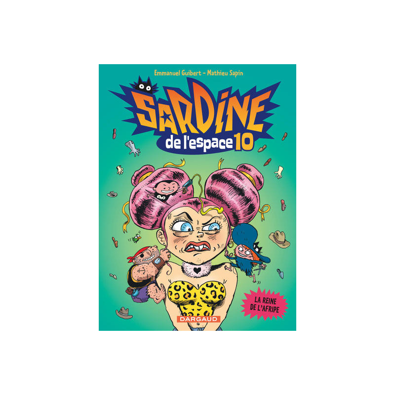 Sardine de l'espace - Tome 10 - La Reine de l'Afripe