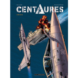 Centaures - Tome 1 - Crisis