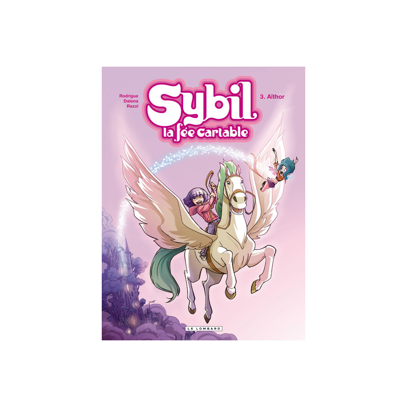 Sybil, la fée cartable - Tome 3 - Aïthor