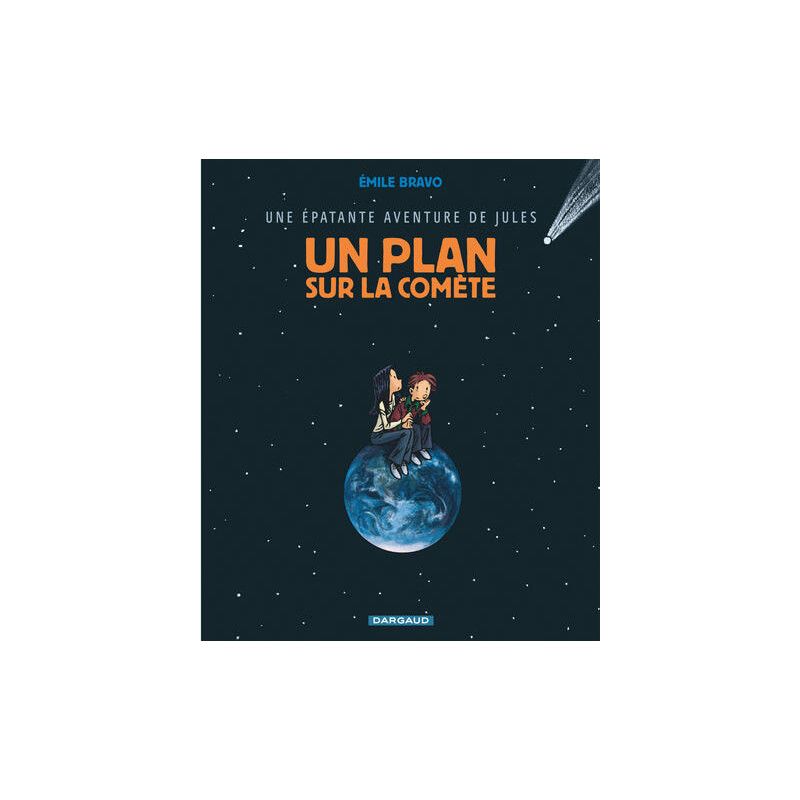 Une épatante aventure de Jules - Tome 6 - Un plan sur la comète