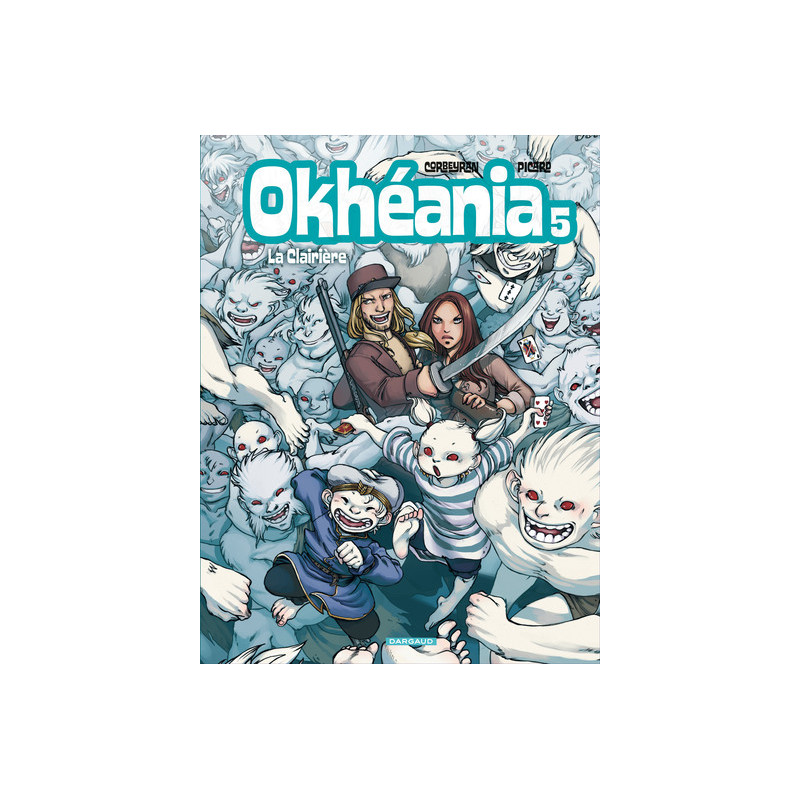 Okhéania - Tome 5 - La Clairière