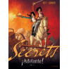 Secrets, Adelante - Tome 1