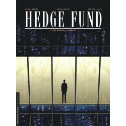 Hedge Fund - Tome 1 - Des...