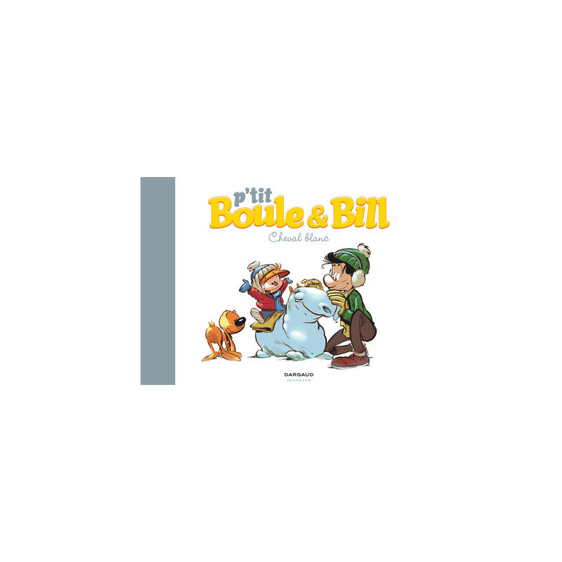 P'tit Boule & Bill - Tome 5 - Cheval blanc