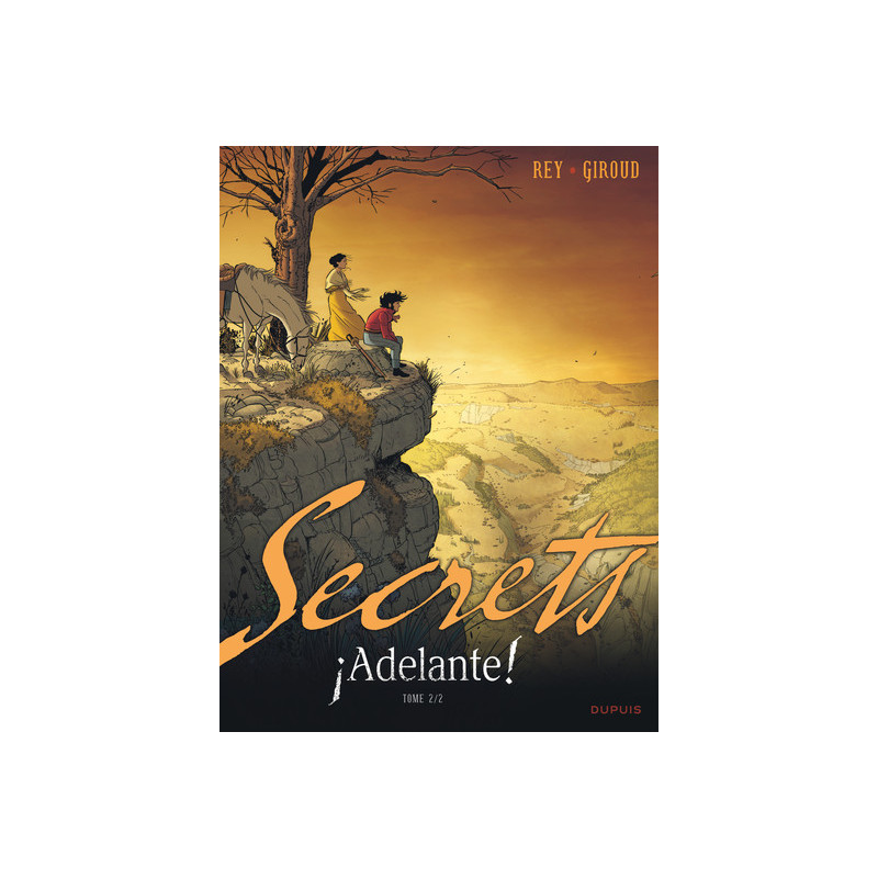 Secrets, Adelante - Tome 2